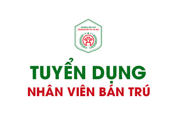 TUYỂN DỤNG NHÂN VIÊN BÁN TRÚ THÁNG 6/2021