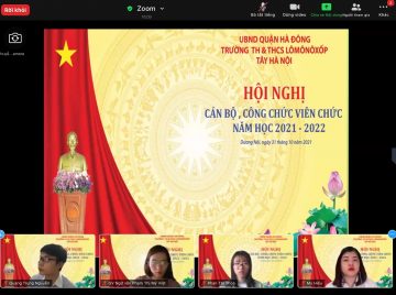 HỘI NGHỊ CÁN BỘ, GIÁO VIÊN, NHÂN VIÊN TRƯỜNG LIÊN CẤP LÔMÔNÔXỐP TÂY HÀ NỘI NĂM HỌC 2021-2022