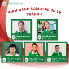 VINH DANH LOMOERS CÓ THÀNH TÍCH HỌC TẬP TỐT THÁNG 9 NĂM HỌC 2022 – 2023