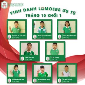 VINH DANH LOMOERS CÓ THÀNH TÍCH HỌC TẬP TỐT THÁNG 10 NĂM HỌC 2023 – 2024