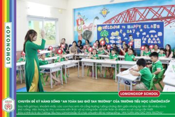 “AN TOÀN SAU GIỜ TAN TRƯỜNG” – KỸ NĂNG KHÔNG THỂ THIẾU CHO HỌC SINH