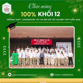 VỀ ĐÍCH RỰC RỠ: LOMOERS KHỐI 12 XUẤT SẮC ĐỖ 100% TRONG KỲ THI TỐT NGHIỆP THPT 2026!