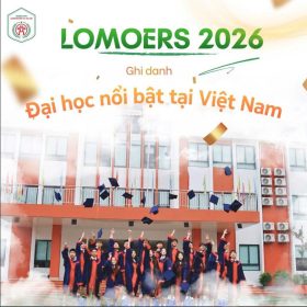 LOMOERS KHỐI 12 –  NHỮNG ĐIỂM ĐẾN ĐẦU TIÊN TRÊN HÀNH TRÌNH CHẠM TỚI ƯỚC MƠ